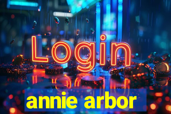 annie arbor